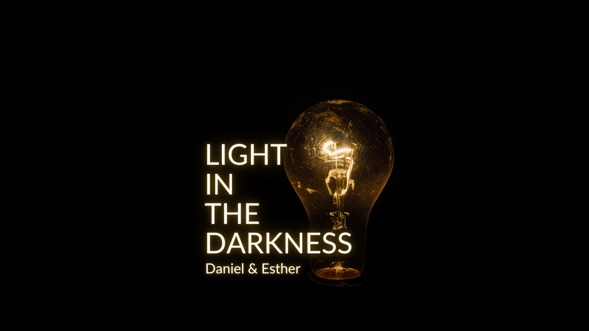 Light in the Darkness