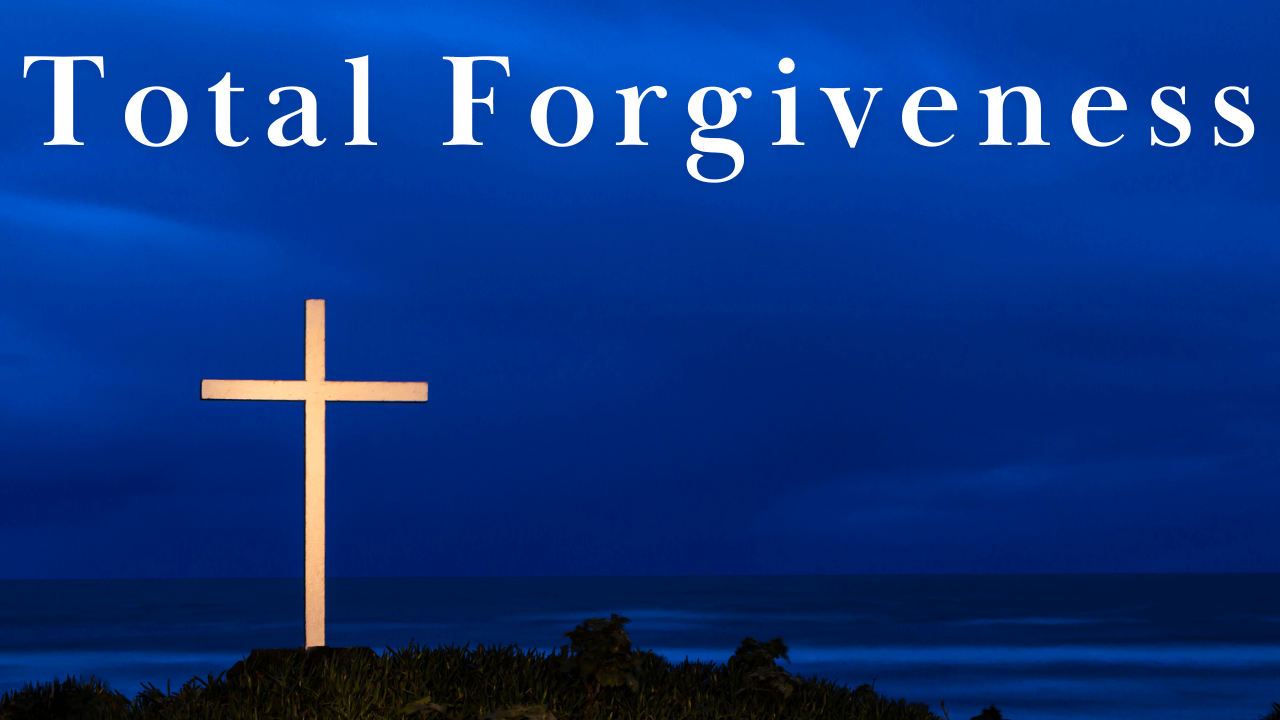 Total Forgiveness
